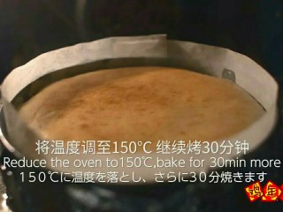 纽约芝士蛋糕
,将温度调至150℃，继续烤30分钟